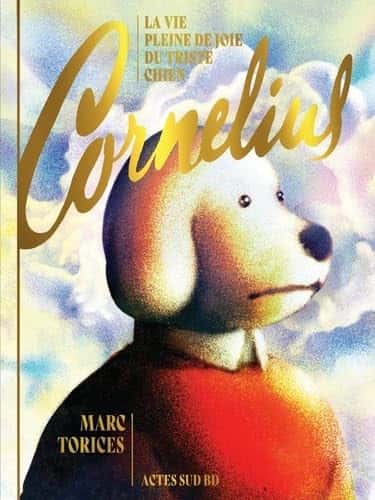 Cover of Cornelius: la vie pleine de joie du triste chien
