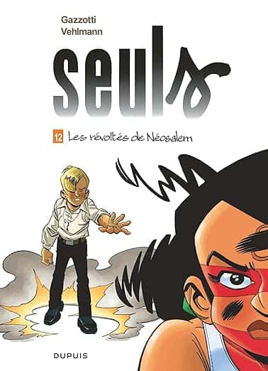Cover of Seuls T12 : Les révoltés de Néosalem