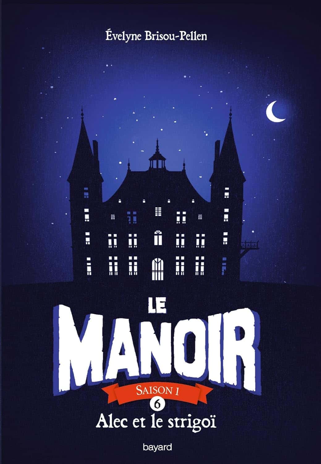 Cover of Le manoir saison 1, Tome 06: Alec et le strigoï 
