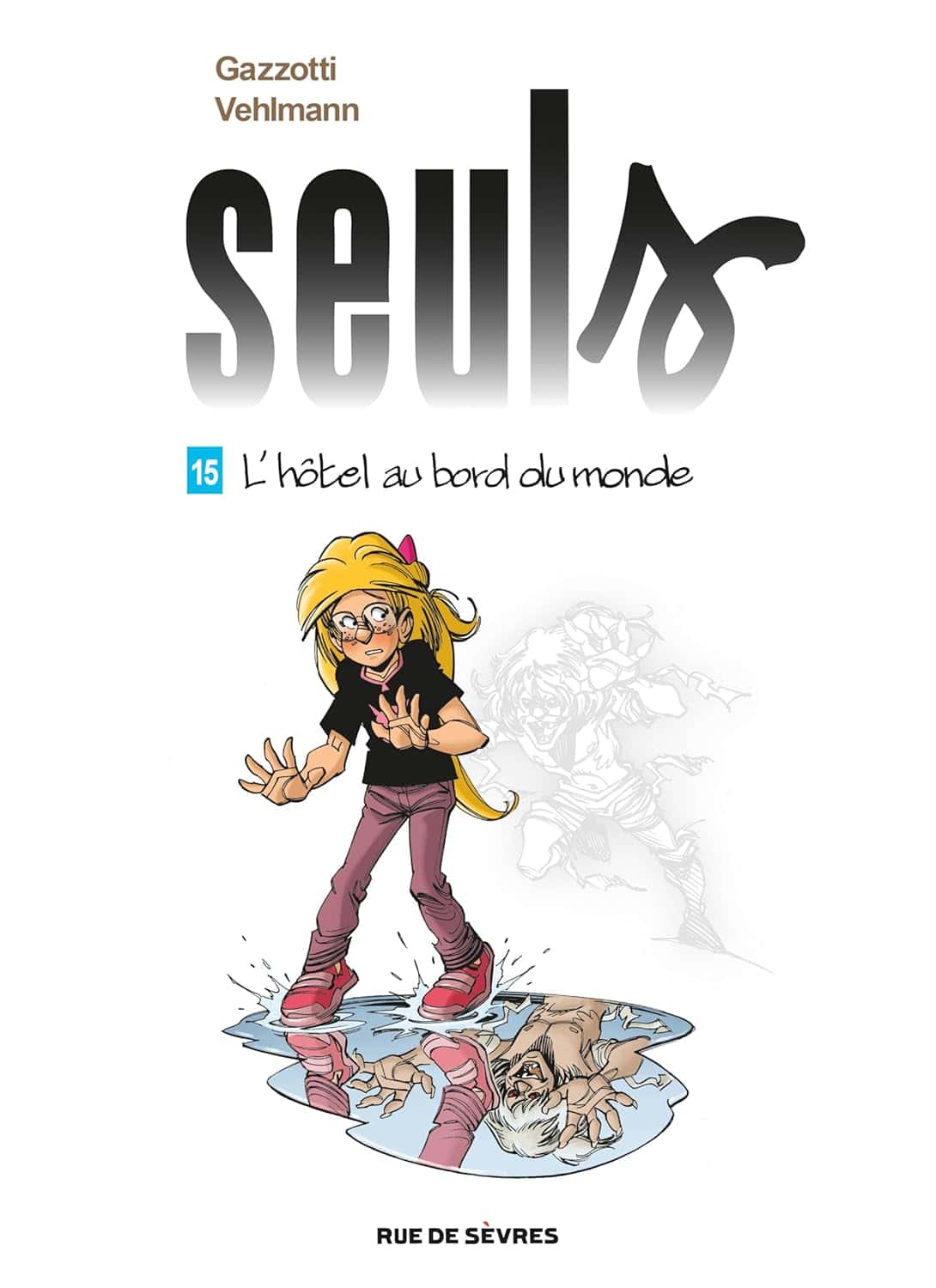 Cover of Seuls T15 : L'hôtel au bord du monde