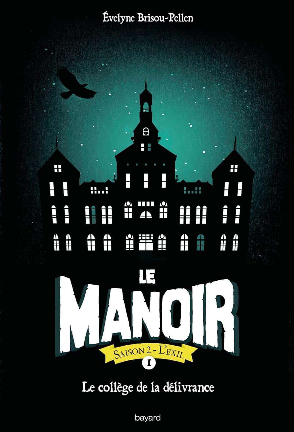 Cover of Le manoir saison 2, Tome 01: Le collège de la délivrance
