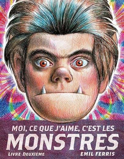 Cover of Moi, ce que j'aime, c'est les monstres: Tome 2