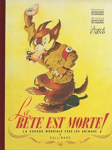 Cover of La Bête est morte !...: La guerre mondiale chez les animaux