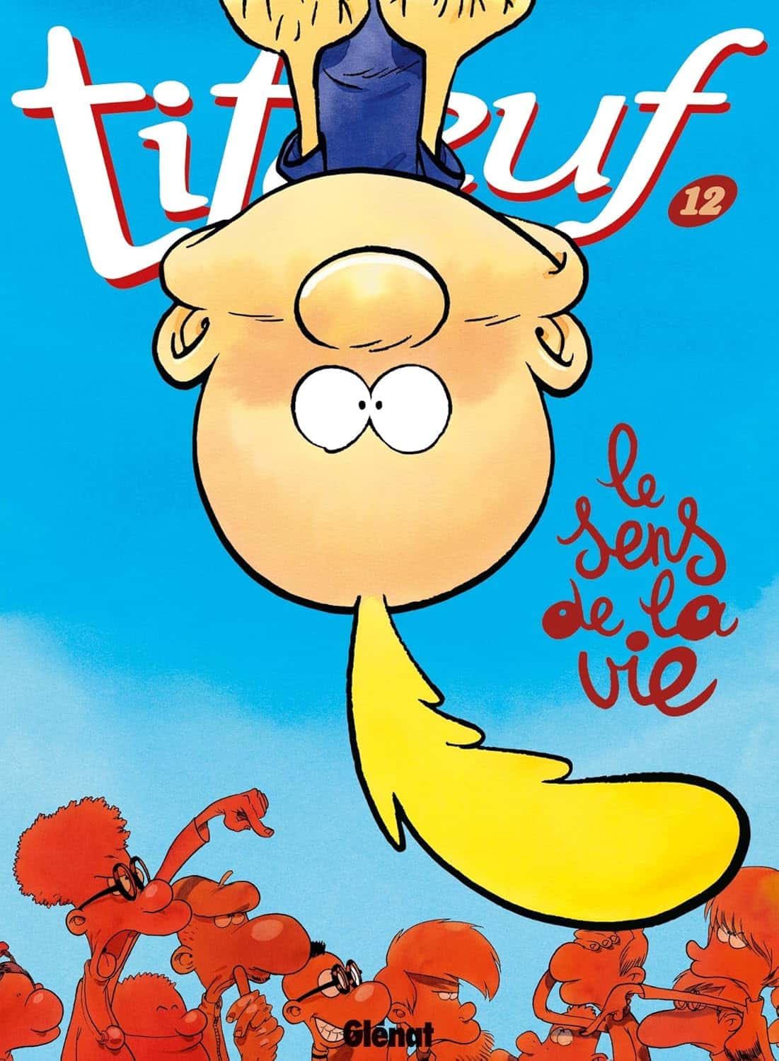 Cover of Titeuf - Tome 12: Le Sens de la Vie