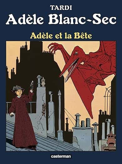 Cover of Adèle Blanc Sec - Adèle et la Bête - Tome 1