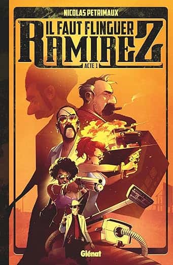 Cover of Il faut flinguer Ramirez - Tome 01