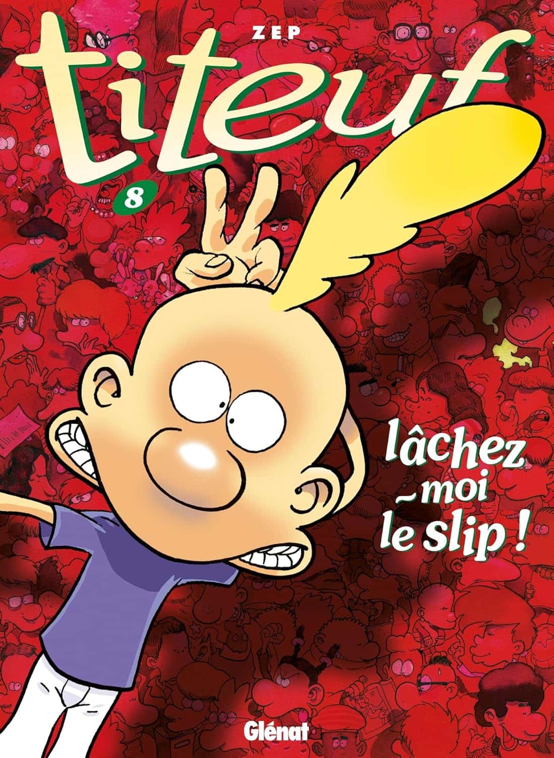 Cover of Titeuf - Tome 08: Lâchez-moi le slip !