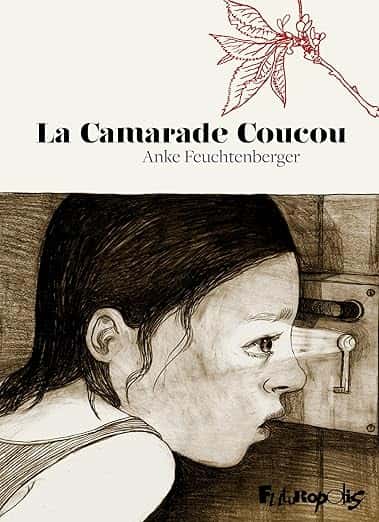 Cover of La Camarade Coucou: Un animal allemand dans la forêt allemande
